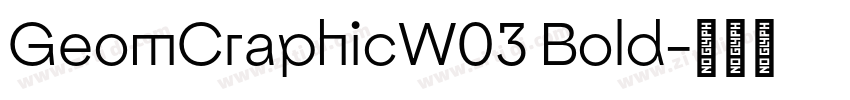 GeomCraphicW03 Bold字体转换